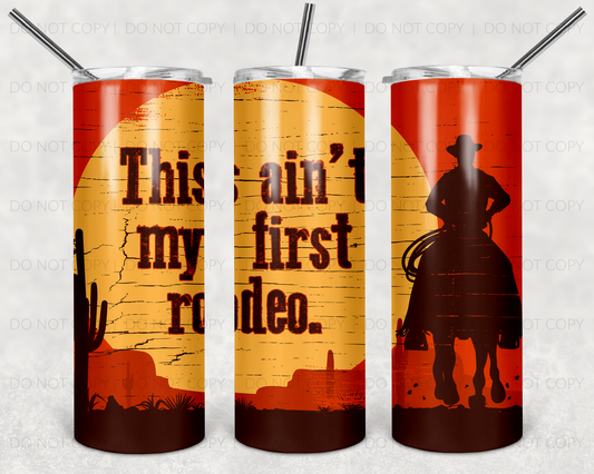 Ain't my first rodeo | Sublimation transfer