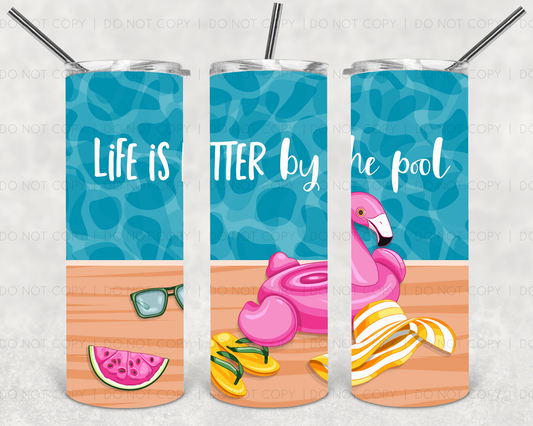 Life is better by the pool | Sublimation transfer