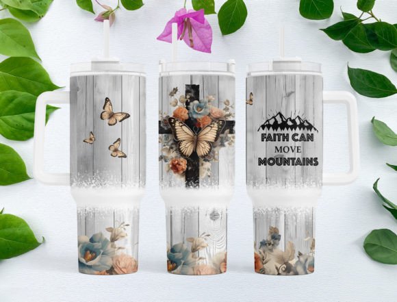 Faith can move mountains | 40oz transfer