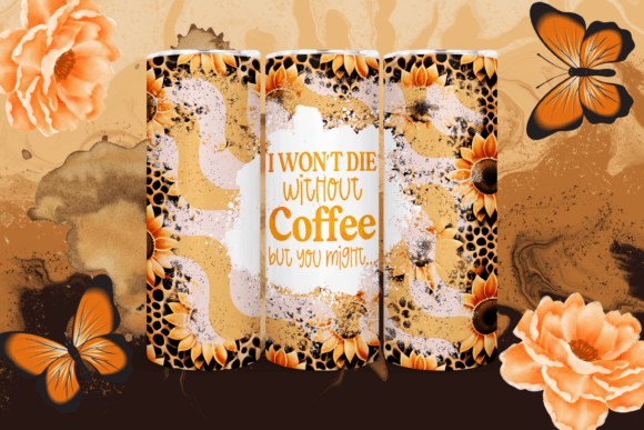 I won't die without coffee | Sublimation transfer