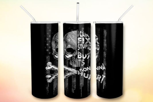 I can fix stupid | Sublimation transfer