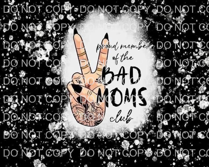 Bad moms club | Sublimation transfer