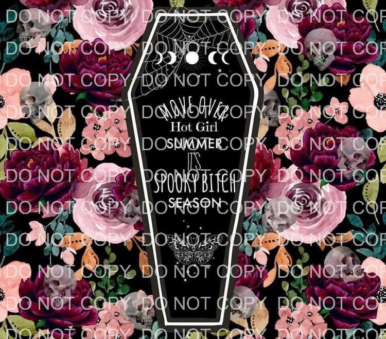 Spooky bitch season | Sublimation transfer