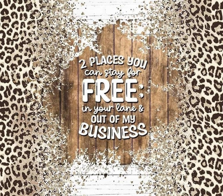 Out of my business | Sublimation transfer