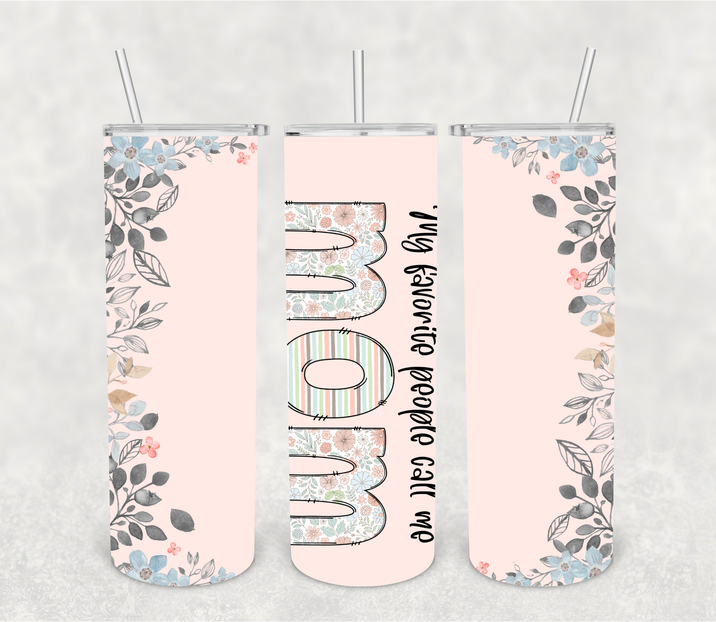 My favorite people call me mom | Sublimation transfer
