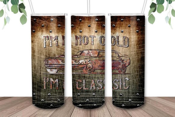 I'm not old, i'm classic | Sublimation transfer