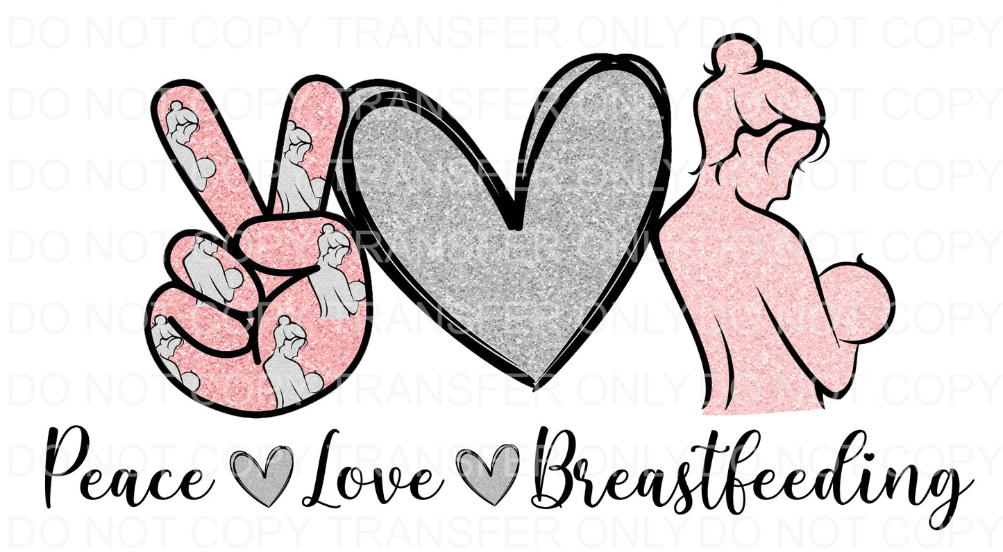 Peace Love Breastfeeding | Sublimation transfer