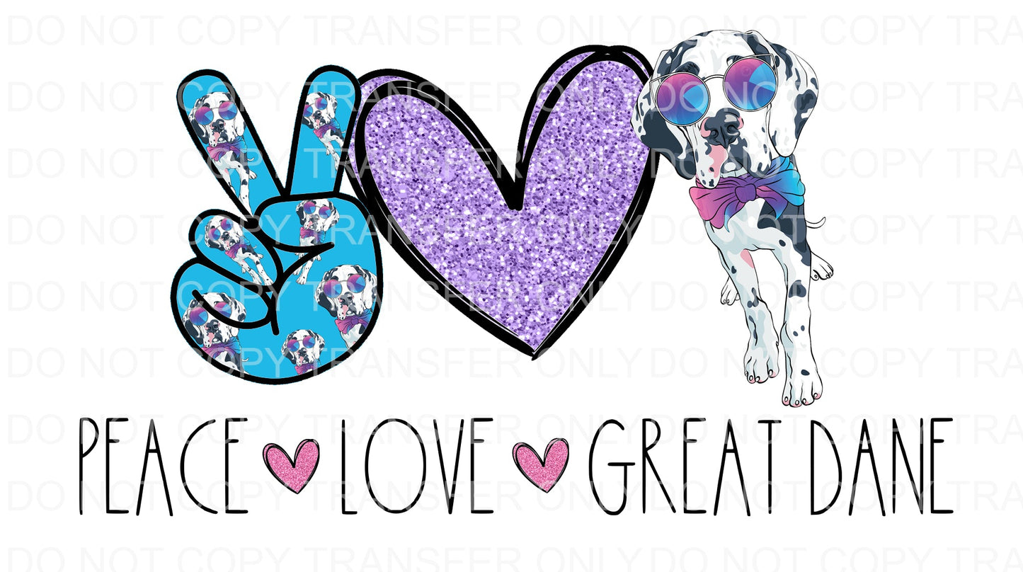 Peace Love Great Dane | Sublimation transfer
