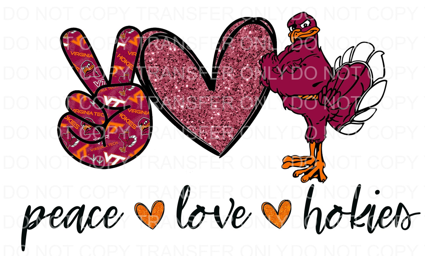 Peace Love Hokies | Sublimation transfer