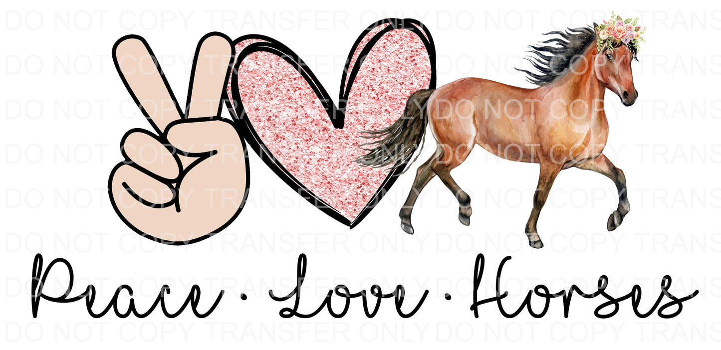 Peace Love Horses | Sublimation transfer
