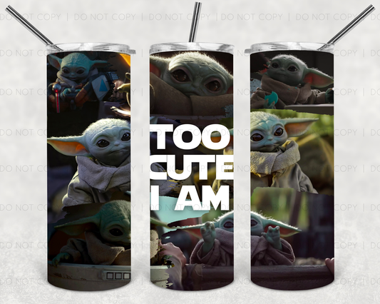 Too cute I am | Sublimation transfer