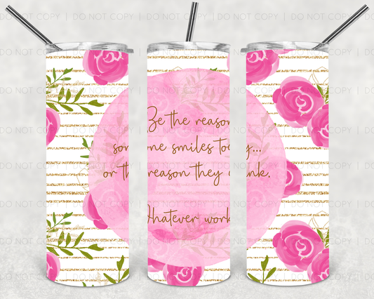 Be the reason someone smiles today | Sublimation transfer