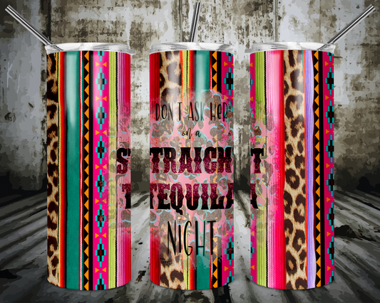 Straight tequila night | Sublimation transfer