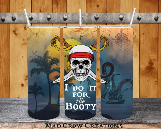 I do it for the booty | Sublimation transfer