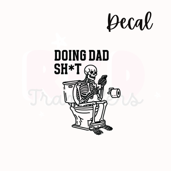 Doing dad shit | Decal