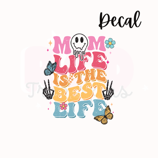 Mom life is the best life | Decal