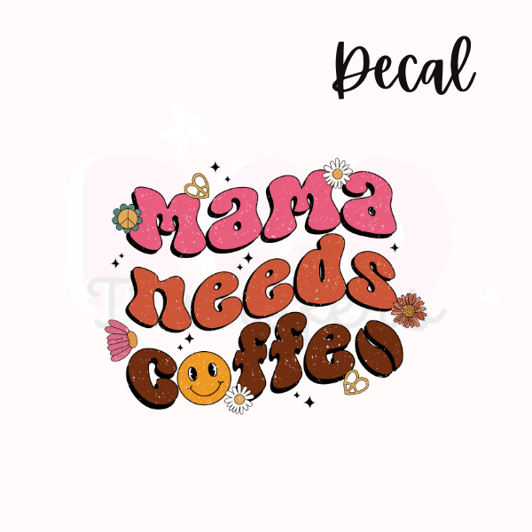 Mama needs coffee | Decal