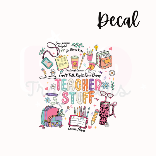 Teacher stuff | Decal