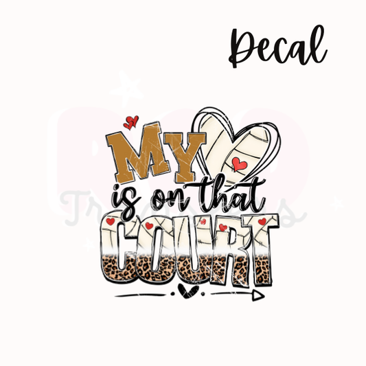 My heart is on that court + volleyball | Decal