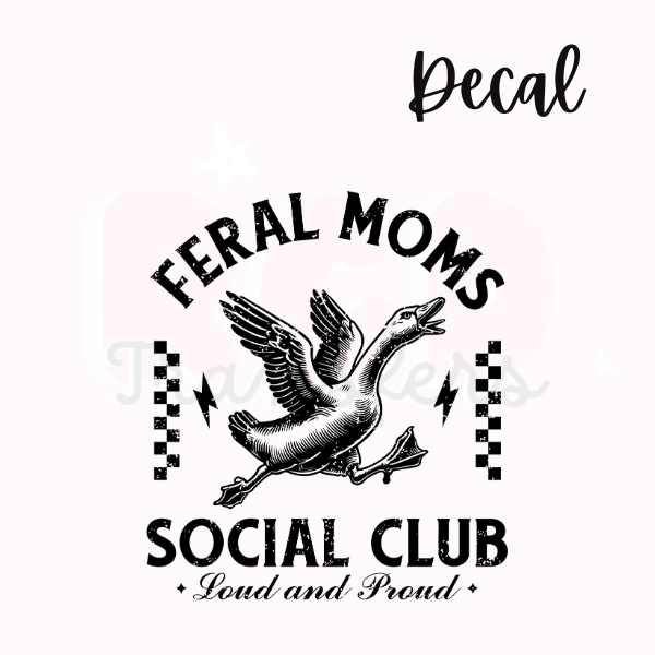 Feral moms social club | Decal