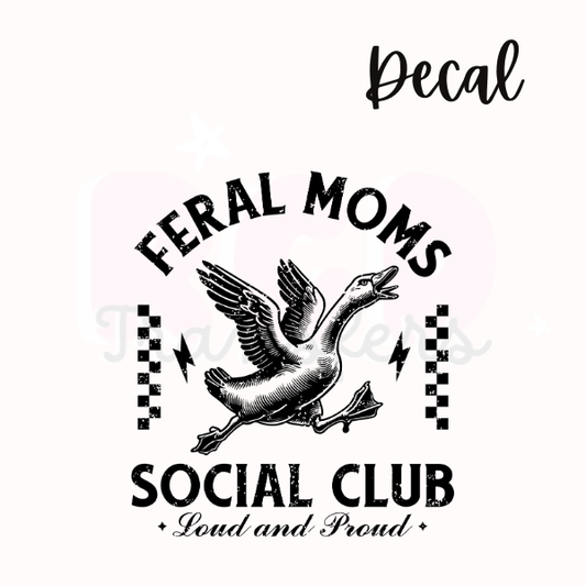 Feral moms social club | Decal