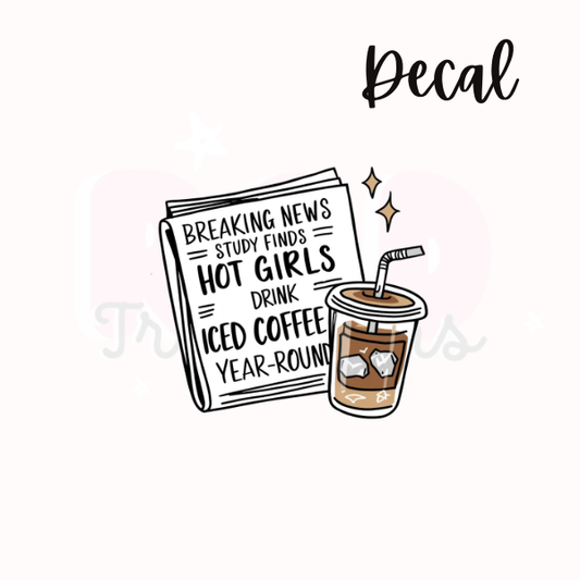 Hot girls drink iced coffee | Decal