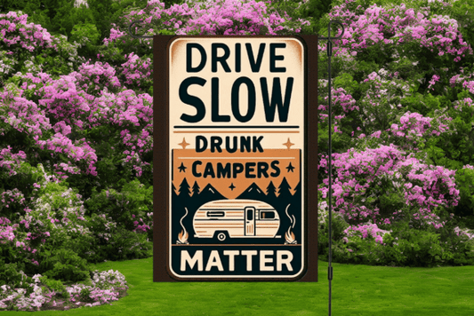 Drive slow | Garden flag sublimation transfer