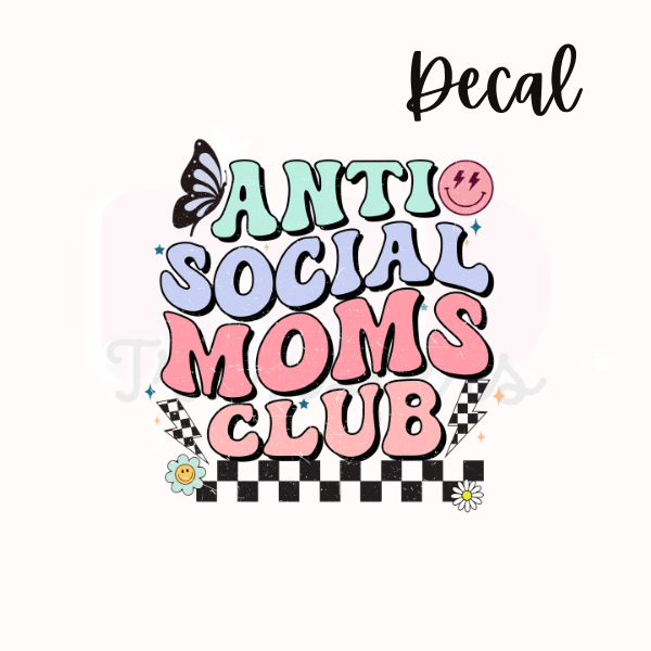 Anti social moms club | Decal