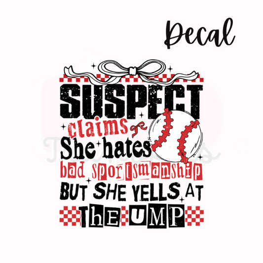 Suspect claims + baseball| Decal