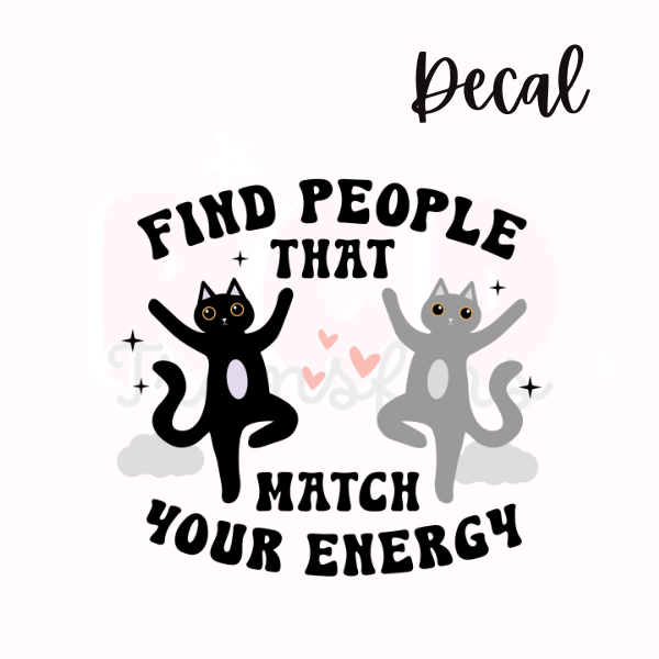 Find people that match energy | Decal