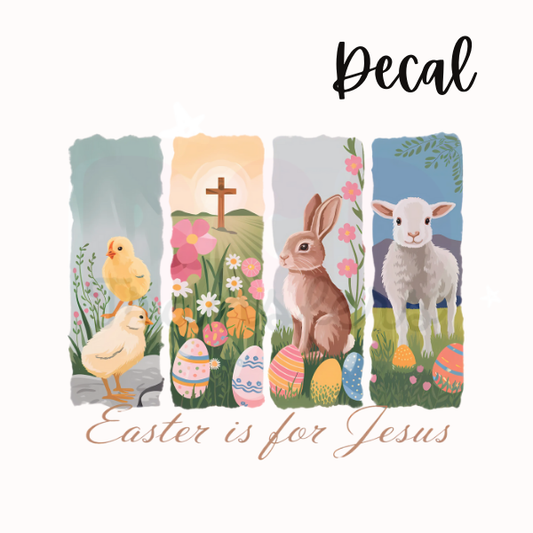 Easter is for Jesus | Decal