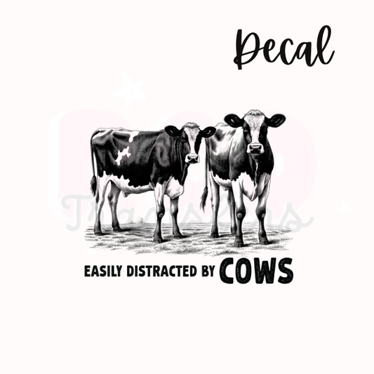 Easily distracted by cows | Decal