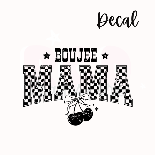 Boujee mama | Decal