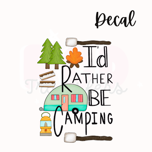 Rather be camping | Decal