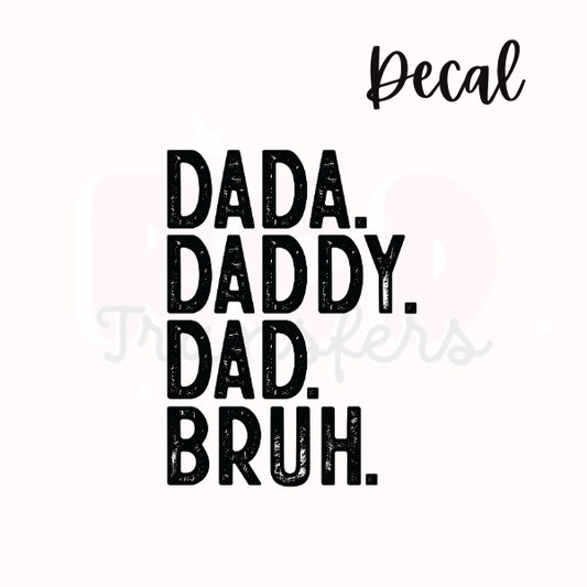 Daddy, dad, bruh | Decal