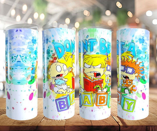 Don't be a baby | Sublimation transfer