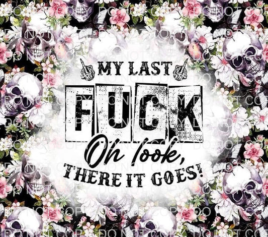 My last fuck | Sublimation transfer