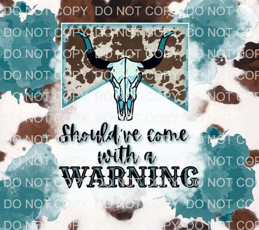 Come with a warning | Sublimation transfer
