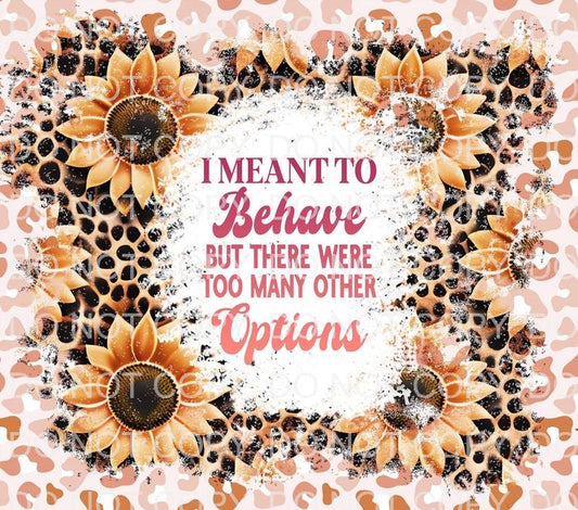Meant to behave | Sublimation transfer