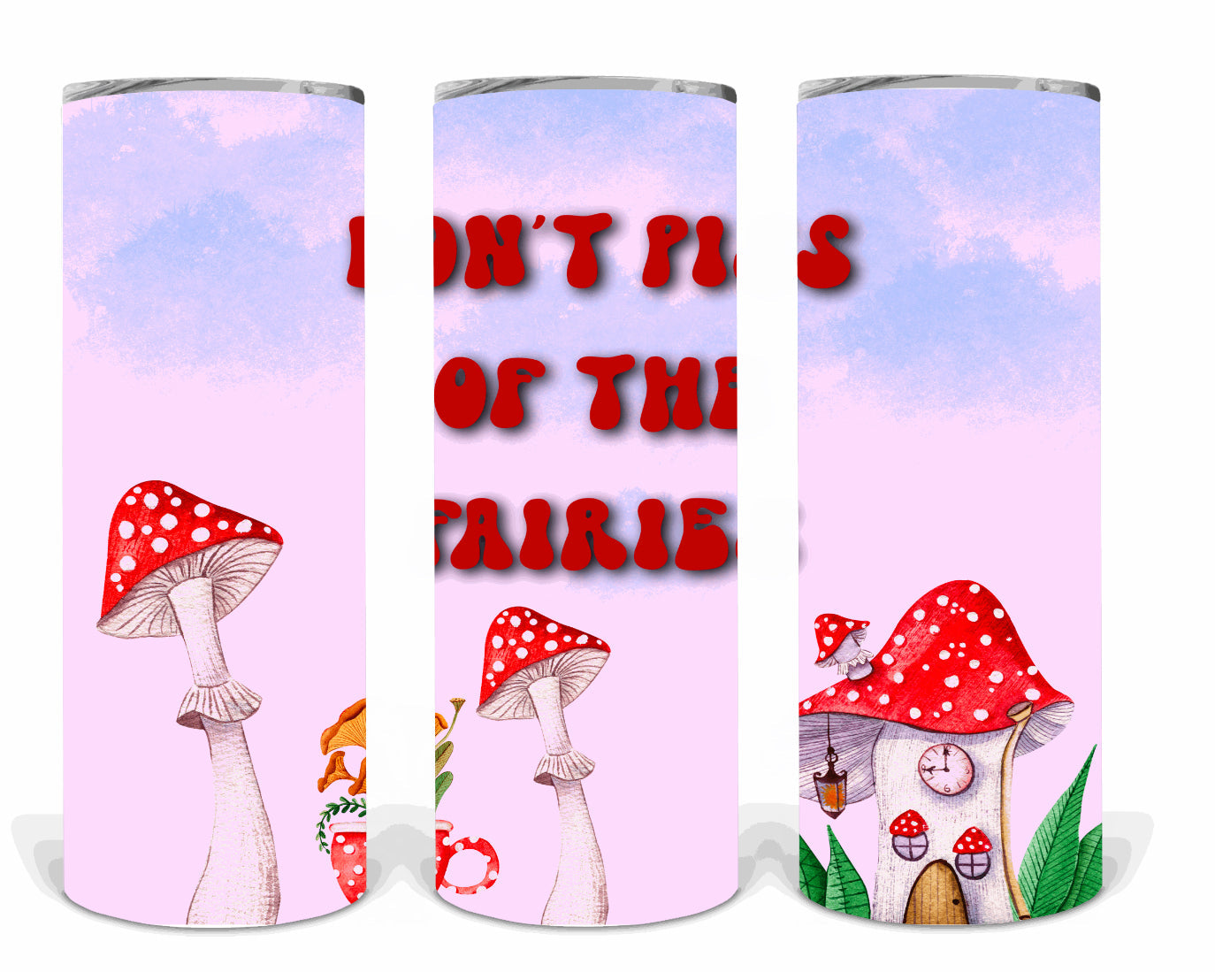 Don't piss off the fairies | Sublimation transfer