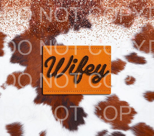 Wifey | Sublimation transfer