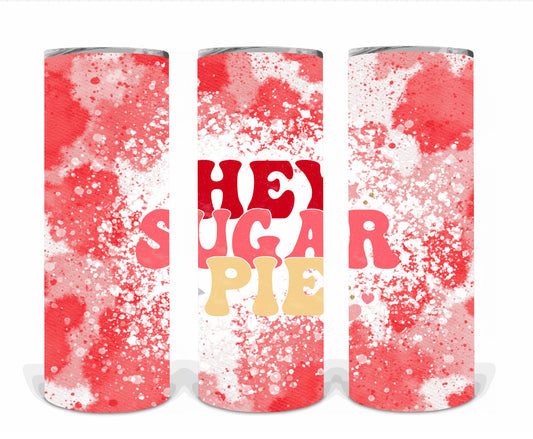 Hey sugar pie | Sublimation transfer