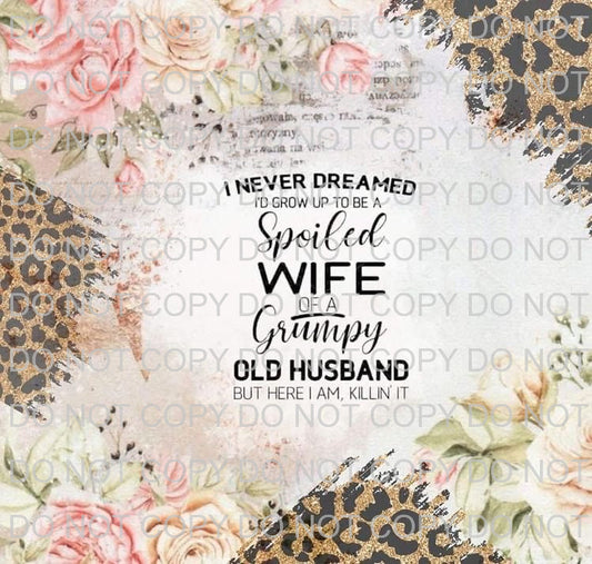 Spoiled wife | Sublimation transfer