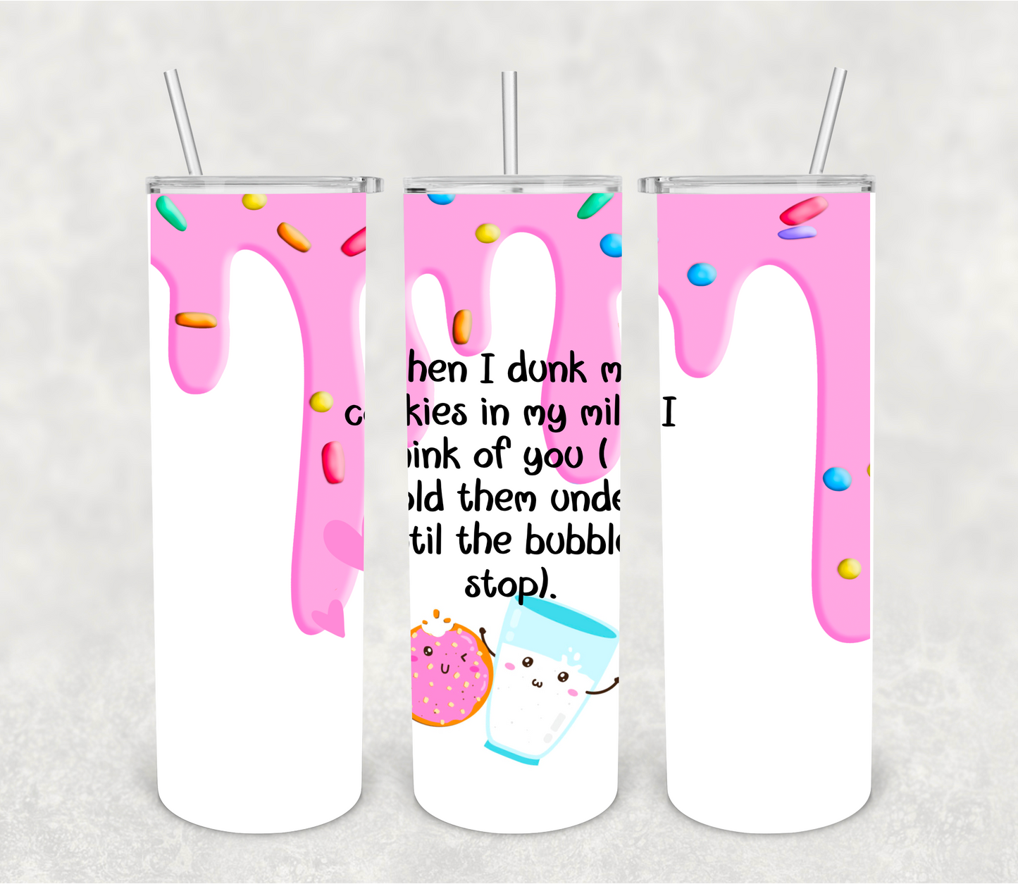 When I dunk my cookies I think of you | Sublimation transfer