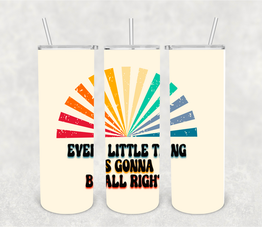 Everything is gonna be alright | Sublimation transfer