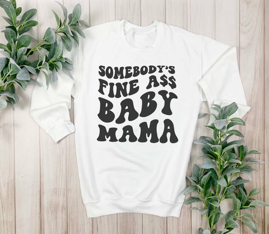 Fine ass baby mama | Sublimation transfer