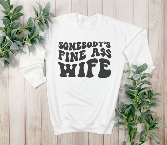Fine ass wife | Sublimation transfer