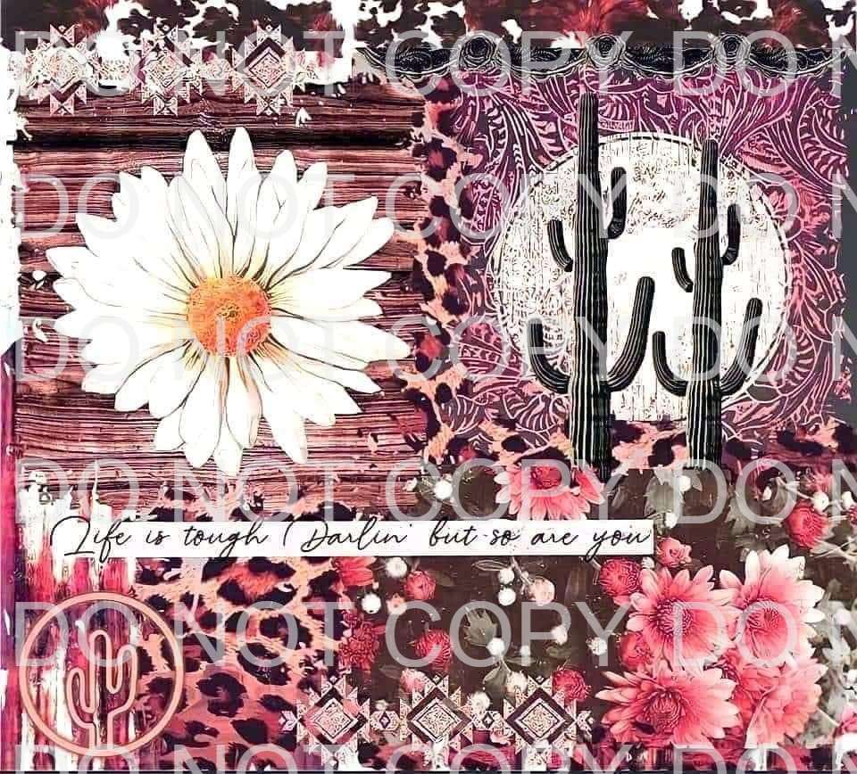 Life is tough | Sublimation transfer