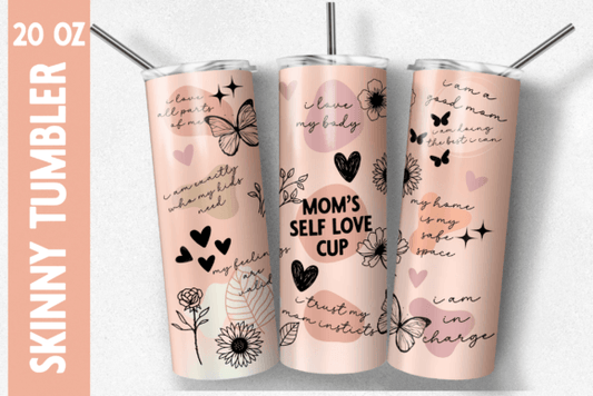 Mom's self love cup | Sublimation transfer