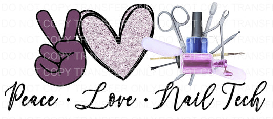 Peace Love Nail tech | Sublimation transfer